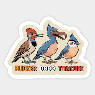 Flicker Dodo Titmouse Funny Anti Trump Bird Pun Political Humor Design Sticker